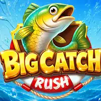 Big Catch Rush